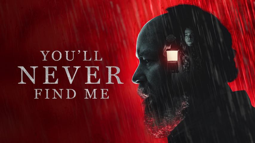 مشاهدة فيلم You'll Never Find Me 2024 مترجم