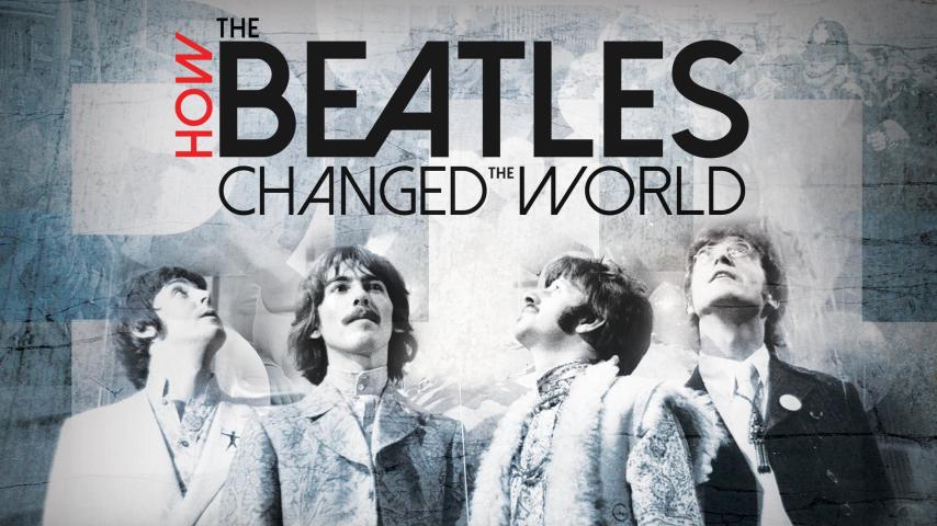 مشاهدة فيلم How the Beatles Changed the World 2017 مترجم