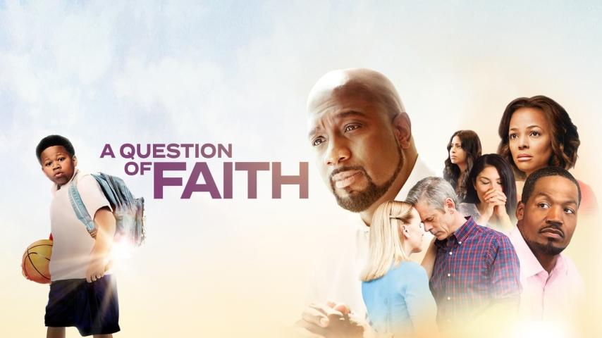 مشاهدة فيلم A Question of Faith 2017 مترجم